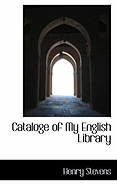 Cataloge of My English Library