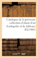 Catalogue de la Prcieuse Collection d'Objets d'Art d'Antiquits & de Tableaux de Feu M. Louis Fould