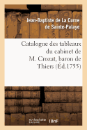 Catalogue des tableaux du cabinet de M. Crozat, baron de Thiers