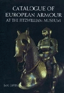 Catalogue of European Armour at the Fitzwilliam Museum