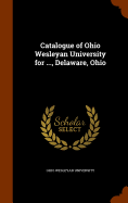 Catalogue of Ohio Wesleyan University for ..., Delaware, Ohio
