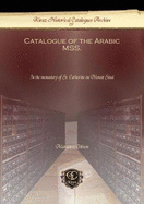 Catalogue of the Arabic MSS.: In the monastery of St. Catherine on Mount Sinai