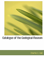 Catalogue of the Geological Museum