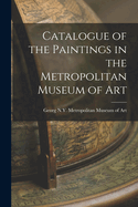 Catalogue of the Paintings in the Metropolitan Museum of Art