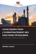 Catalyseurs Pour l'Hydrotraitement Des Fractions Ptrolires