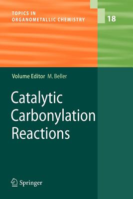 Catalytic Carbonylation Reactions - Beller, Matthias (Editor)