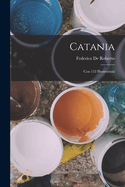 Catania: Con 152 Illustrazioni
