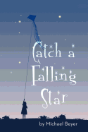 Catch a Falling Star