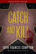 Catch and Kill