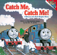 Catch Me, Catch Me! - Allcroft, Britt, and Britt Allcroft Co, and Milliron, Kerry (Editor)