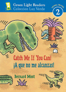 Catch Me If You Can!/A Que No Me Alcanzas!: Bilingual English-Spanish - 