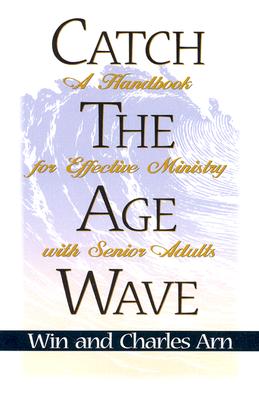 Catch the Age Wave - Arn, Win