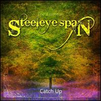 Catch Up: The Essential Steeleye Span - Steeleye Span
