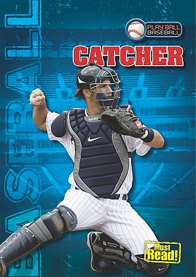 Catcher - Glaser, Jason