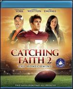 Catching Faith 2: The Homecoming [Blu-ray]