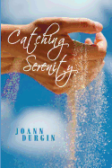 Catching Serenity - Durgin, Joann