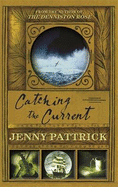 Catching the Current - Pattrick, Jenny