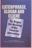 Catchphrase, Slogan and Cliche - Parkinson, Judy, and Hart-Davis, Adam (Foreword by)