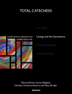 Catechetical Sessions on Liturgy and the Sacraments - Brown, Therese