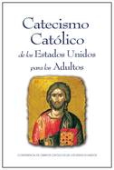 Catecismo Catlico de Los Estados Unidos Para Los Adultos