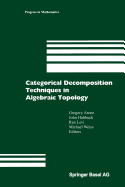 Categorical Decomposition Techniques in Algebraic Topology: International Conference in Algebraic Topology, Isle of Skye, Scotland, June 2001