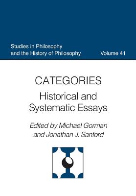 Categories: Historical and Systematic Essays - Gorman, Michael (Editor), and Sanford, Jonathan J. (Editor)
