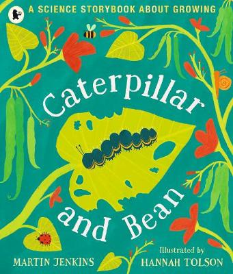 Caterpillar and Bean: A Science Storybook about Growing - Jenkins, Martin