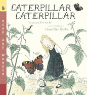 Caterpillar Caterpillar: Read and Wonder