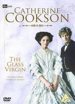 Catherine Cookson: The Glass Virgin