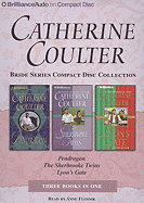 Catherine Coulter: Bride Series Compact Disc Collection: Pendragon, the Sherbrooke Twins, Lyon's Gate