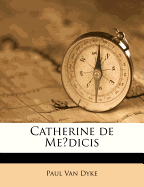 Catherine de Me Dicis