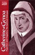 Catherine of Genoa: Purgation and Purgatory, the Spiritual Dialogue