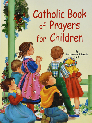Catholic Book of Prayers for Children - Lovasik, Lawrence G