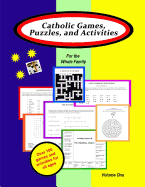 Catholic Games, Puzzles, and Activities for the Whole Family: Volume 1