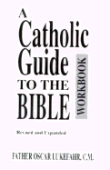 Catholic Guide to the Bible Workbook