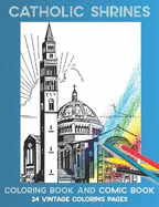 Catholic Shrines: Coloring Book and Comic Book