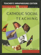 Catholic Social Teaching: Learning & Living Justice