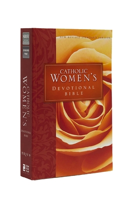 Catholic Women's Devotional Bible-NRSV: Featuring Daily Meditations by Women and a Reading Plan Tied to the Lectionary - Spangler, Ann (Editor), and Catholic Bible Press