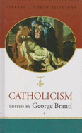 Catholicism: Library of World Religions