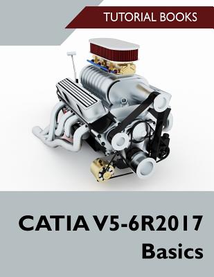 CATIA V5-6R2017 Basics - Books, Tutorial