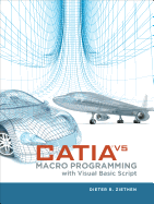 Catia V5: Macro Programming with Visual Basic Script