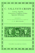 Catilina, Iugurtha, Historiarum Fragmenta Selecta; Appendix Sallustiana