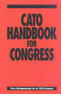 Cato Handbook for Congress: Policy Recommendations for the 107th Congress