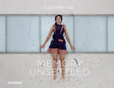 Catrine Val: Memory Unsettled - FELD+HAUS (Editor)