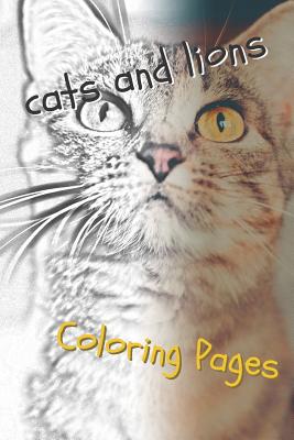 Cats and Lions Coloring Pages: Beautiful Landscapes Coloring Pages, Book, Sheets, Drawings - Pages, Coloring