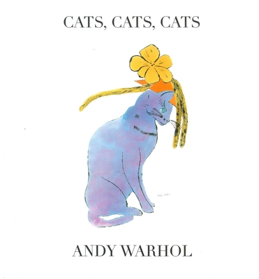 Cats, Cats, Cats - Warhol, Andy