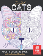 cats coloring book for adults: An Amazing and Beautiful Cats coloring pages for Adults.