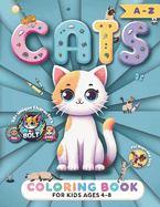 Cats Coloring Book for Kids Ages 4-8: Cute Kittens with Names - Color Animal Pages and Discover Letters with 50+ Fun Coloring Illustrations for Boys and Girls