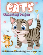 Cats Coloring Pages: Cute cats coloring book for girls with adorable designe.