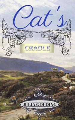 Cat's Cradle: Cat in Scotland - Golding, Julia